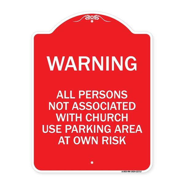 Signmission Warning All Persons Not Associated with Church Use Parking Area at Own Risk, A-DES-RW-1824-22717 A-DES-RW-1824-22717 - main